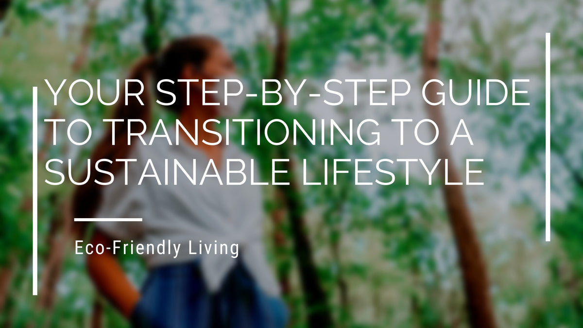 Guide to Sustainable Living: Step-by-Step Tips for a Greener Lifestyle ...