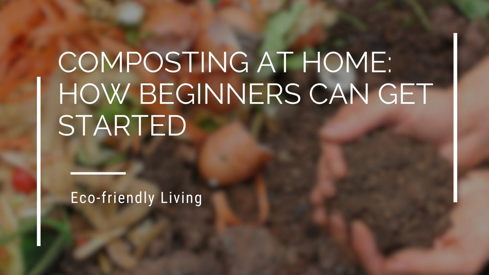Composting At Home: How Beginners Can Get Started