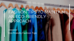 Fashion Tips to Maintain an Eco-friendly Approach