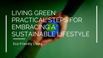 Living Green: Practical Steps for Embracing a Sustainable Lifestyle